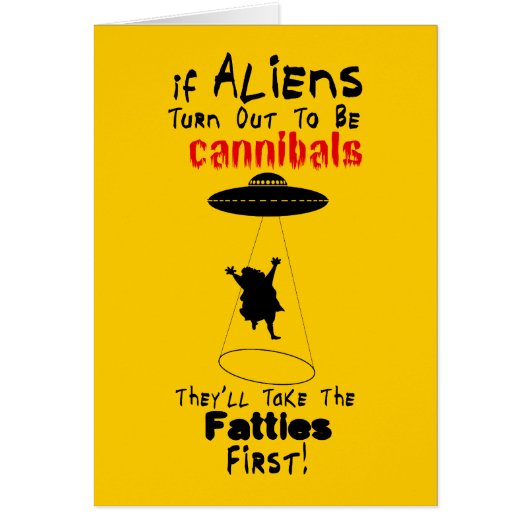 They'll Take the Fatties First Card (Front)