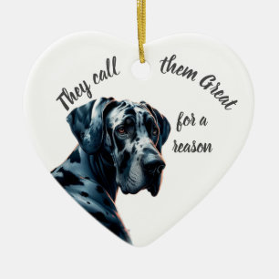 They're called Great for a reason, Dane Dog Pet Ceramic Ornament
