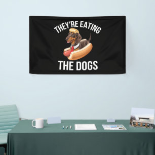 They're Eating The Dogs Donald Trump Debate 2024 Banner