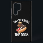 They're Eating The Dogs Donald Trump Debate 2024  Samsung Galaxy S22 Ultra Case<br><div class="desc">They're Eating The Dogs Donald Trump Debate 2024 US Election</div>