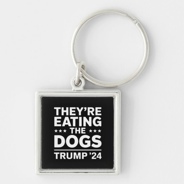 They're eating the Dogs Funny Debate Trump Quote Keychain (Front)