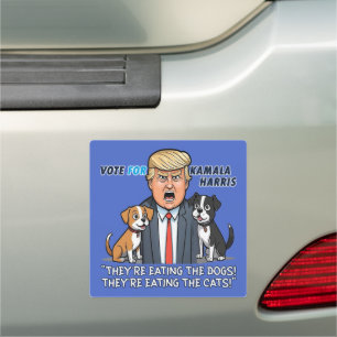 They're Eating The Dogs Funny Trump Kamala 2024 Car Magnet