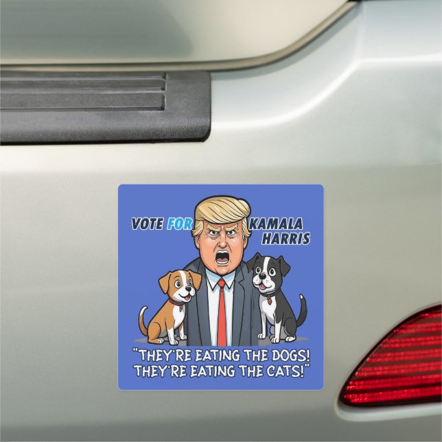They're Eating The Dogs Funny Trump Kamala 2024  Car Magnet (In Situ)