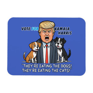 They're Eating The Dogs Funny Trump Kamala 2024 Magnet
