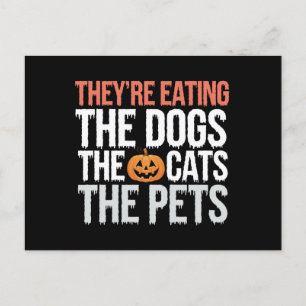 Theyre Eating The Dogs The Cats The Pets Halloween Postcard