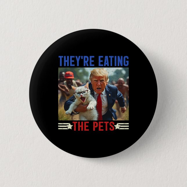 They're Eating The Pets Funny Debate Quote 2024 Do Button (Front)