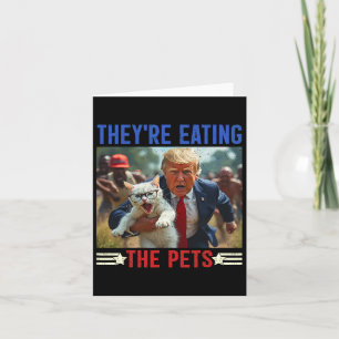 They're Eating The Pets Funny Debate Quote 2024 Do Card