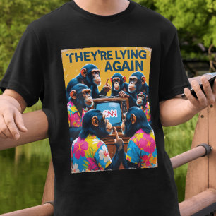 They're Lying Again Tee Anti War Fake News Vintage