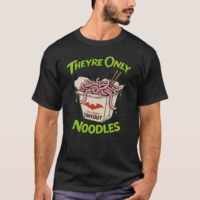 They're Only Noodles T-Shirt (Front)