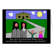 "...they're Orthodox !" (Front Horizontal)