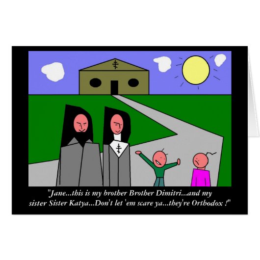 "...they're Orthodox !" Cards (Front Horizontal)