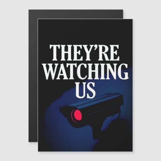 THEY'RE WATCHING US  (Front/Back)