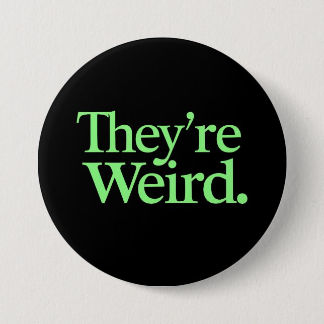 They're Weird 2024 Election President Harris Trump Button (Front)