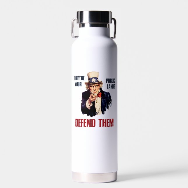 They're Your Public Lands Defend Them Uncle Sam Water Bottle (Front)