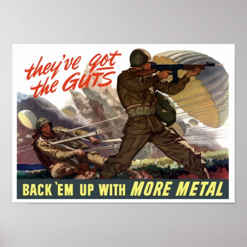 Theyve Got The Guts _ Back Em Up With More Metal Poster