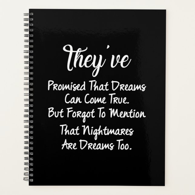 they've promised that dreams can came true but for planner (Front)