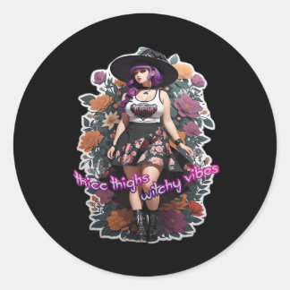 Thicc Thighs Witchy Vibes - Whimsigoth Witch-Core  Classic Round Sticker