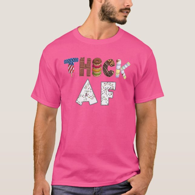 Thick Af  Donut Fitness Weightlifting  Gym T-Shirt (Front)