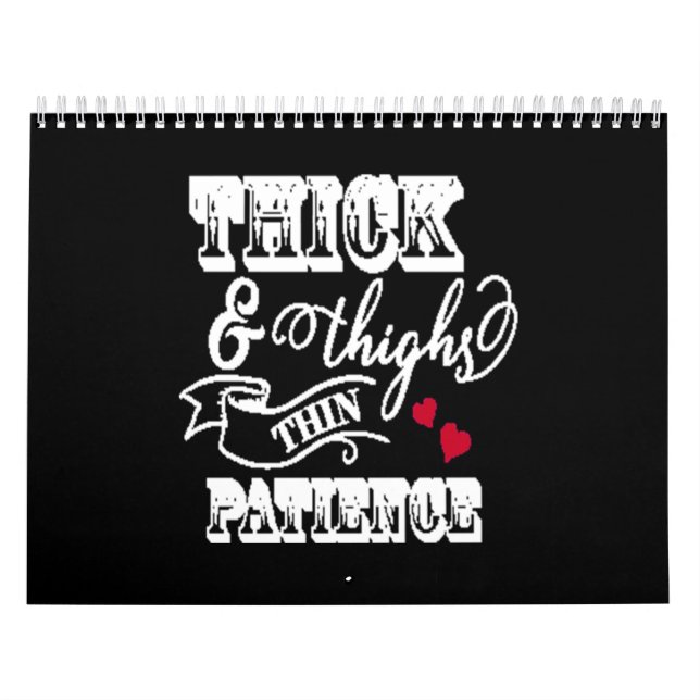 thick and thighs thin patience calendar (Cover)