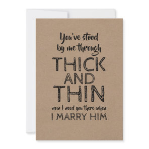 Thick and Thin Funny Bridesmaid Proposal Invitation
