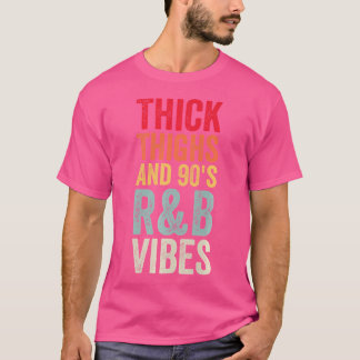 Thick Thighs And 90'S Rb Vibes T-Shirt