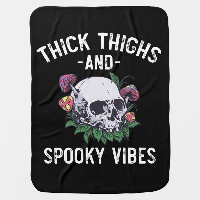 Thick Thighs And Spooky Vibes Halloween Matching Baby Blanket (Front)
