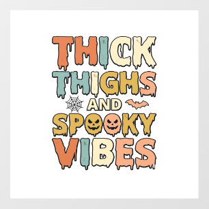 Thick Thighs and Spooky Vibes Halloween Shirt_1 Floor Decals