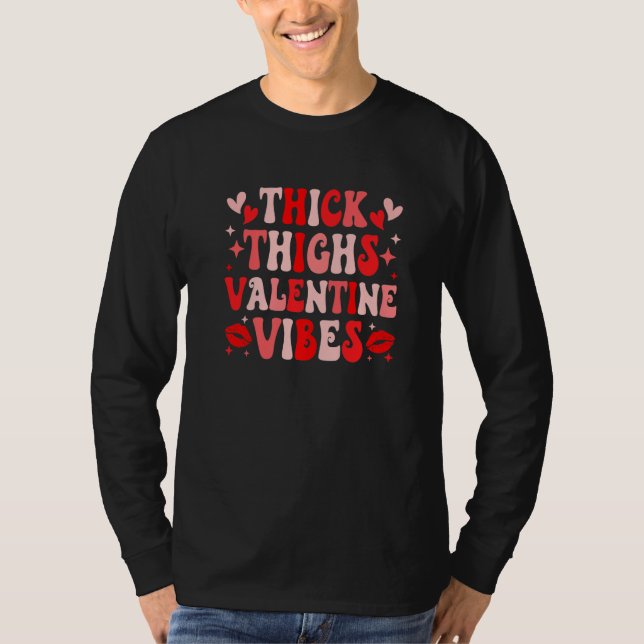 Thick Thighs and Valentine Vibes Funny Couple Vale T-Shirt (Front)