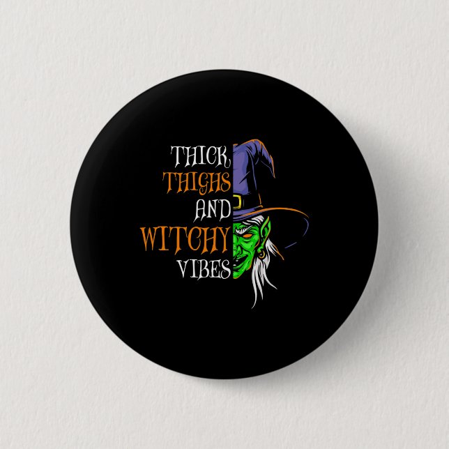 Thick Thighs And Witchy Vibes Retro Simplistic Hal Button (Front)