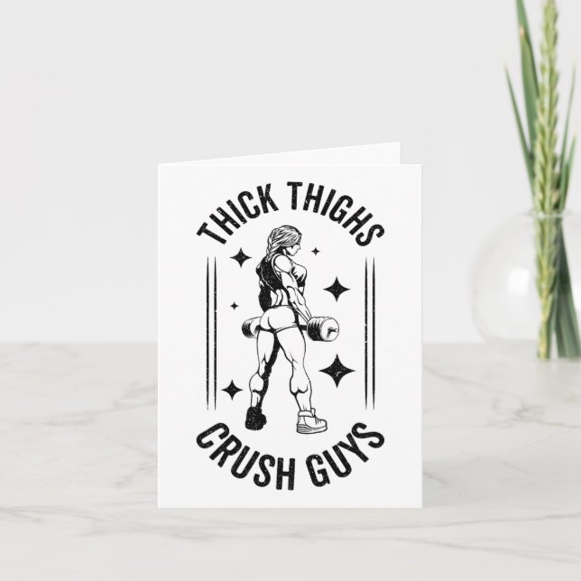 Thick Thighs Crush Guys Gym Workout Fitness Bodybu Card (Front)