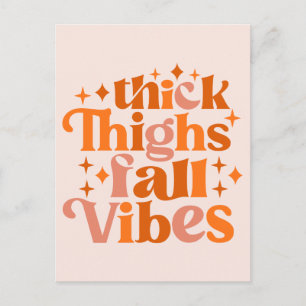 Thick Thighs Fall Vibes Postcard