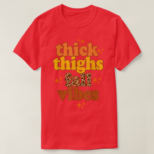 Thick Thighs Fall Vibes retro leopard Fall Autumn  T-Shirt (Design Front)
