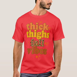 Thick Thighs Fall Vibes retro leopard Fall Autumn T-Shirt