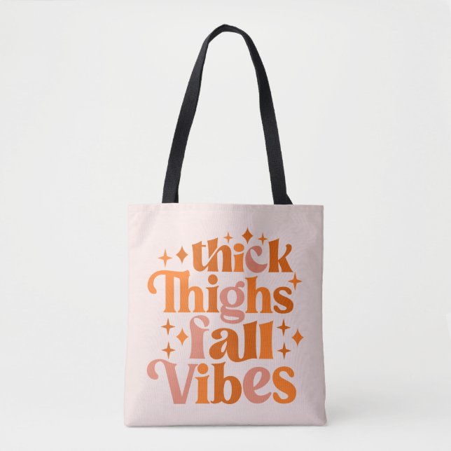 Thick Thighs Fall Vibes Tote Bag (Front)