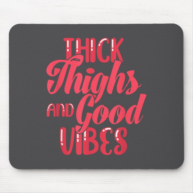 Thick Thighs Fun Tee For Fat Persons - Black, Plus Mouse Pad (Front)