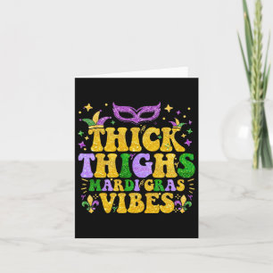 Thick Thighs Mardi Gras Vibes Fleur De Lis Mardi G Card