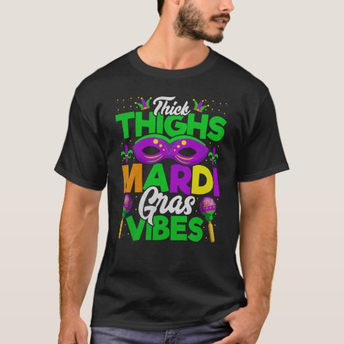 Thick Thighs Mardi Gras Vibes New Orleans Nola Fat T_Shirt