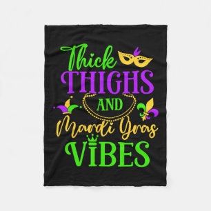 Thick Thighs Mardi Gras Vibes New Orleans Party Gr Fleece Blanket