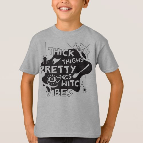 Thick Thighs pretty eyes witch vibes kids T_shirt