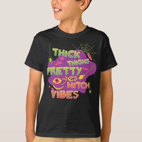 Thick Thighs pretty eyes witch vibes kids T_Shirt