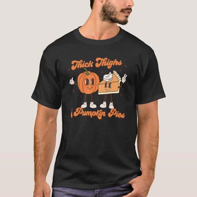Thick Thighs & Pumpkin Pies Baby Thanksgiving Fall T-Shirt (Front)