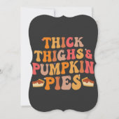 Thick Thighs & Pumpkin Pies Funny Thanksgiving (Front)