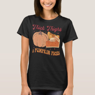 Thick Thighs Pumpkin Pies  Thanksgiving Matching 2 T-Shirt