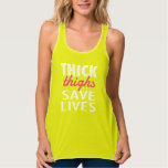 Thick Thighs. Save Lives Tank Top at Zazzle