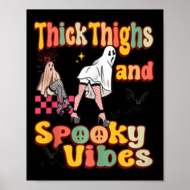 Thick Thighs Spooky Vibes Funny Ghost Halloween Co Poster (Front)