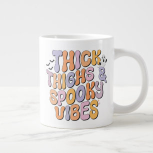 Thick Thighs & Spooky Vibes Giant Coffee Mug