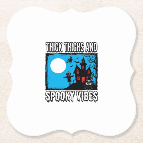 Thick Thighs Spooky Vibes Halloween Shirt Design_1 Paper Coaster