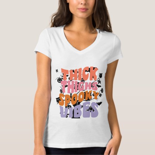 Thick Thighs Spooky Vibes Halloween T_Shirt