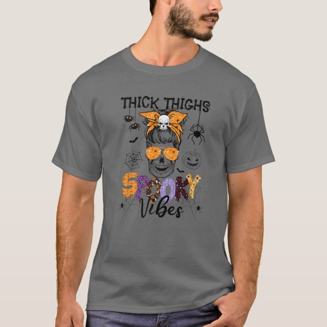 Thick Thighs Spooky Vibes Messy Bun Skull Spider H T-Shirt (Front)