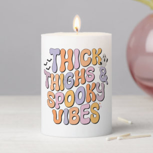 Thick Thighs & Spooky Vibes Pillar Candle